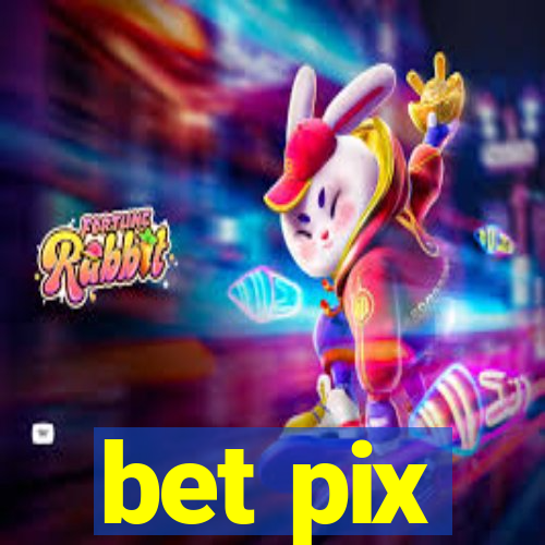 bet pix